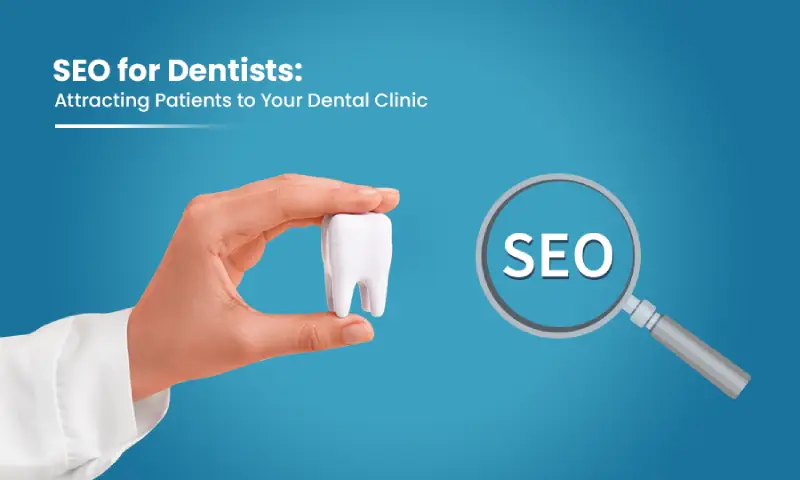 Dental Clinic SEO Marketing_ How to Get More Patients from Google